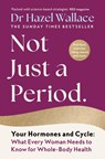 Not Just a Period - Hazel Wallace - 9781035049622