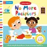 No More Pacifiers: Giving Up Your Pacifier - Campbell Books - 9781035050376