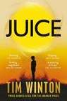 Juice - Tim Winton - 9781035050826
