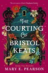 The Courting of Bristol Keats - Mary E. Pearson - 9781035054039