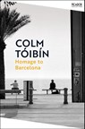 Homage to Barcelona - Colm Toibin - 9781035054879