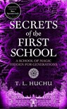 Secrets of the First School - T. L. Huchu - 9781035055487