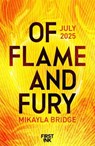 Of Flame and Fury - Mikayla Bridge - 9781035057429