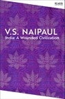 India: A Wounded Civilization - V.S. Naipaul - 9781035061198