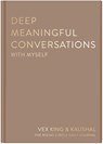 Deep Meaningful Conversations with Myself - Vex King - 9781035064243