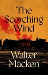 The Scorching Wind - Walter Macken - 9781035065332