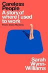 Careless People - Sarah Wynn-Williams - 9781035065929