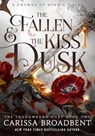 The fallen and the kiss of dusk (limited special edition) - carissa broadbent - 9781035069903