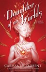 Daughter of No Worlds - Carissa Broadbent - 9781035070848