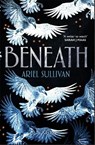 Beneath - Ariel Sullivan - 9781035072309