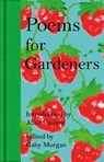 Poems for Gardeners - Gaby Morgan - 9781035073238