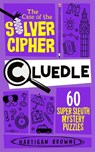 Cluedle - The Case of the Silver Cipher - Hartigan Browne - 9781035073726