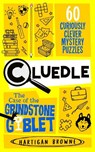 Cluedle - The Case of the Grindstone Goblet - Hartigan Browne - 9781035073733