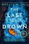The Last to Drown - Noelle W. Ihli - 9781035080106