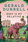 Rosy Is My Relative - Gerald Durrell - 9781035085262