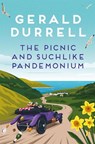 The Picnic and Suchlike Pandemonium - Gerald Durrell - 9781035085316