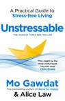 Unstressable: a practical guide to stress-free living - mo gawdat - 9781035085705