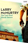 The Last Kind Words Saloon - Larry McMurtry - 9781035097852