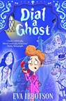 Dial a Ghost - Eva Ibbotson - 9781035099528