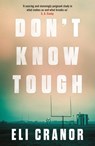Don't Know Tough - Eli Cranor - 9781035401710