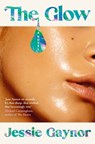 The Glow - Jessie Gaynor - 9781035404186