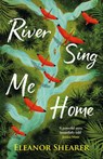 River Sing Me Home - SHEARER,  Eleanor - 9781035405459