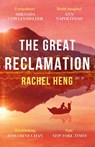 The Great Reclamation - Rachel Heng - 9781035406340