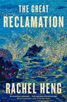 The Great Reclamation - Rachel Heng - 9781035406357