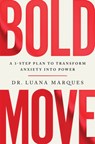 Bold Move - Dr Luana Marques - 9781035406630