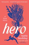 Hero - Katie Buckley - 9781035413119