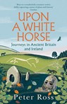 Upon A White Horse - Peter Ross - 9781035414062