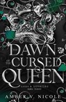 The Dawn of the Cursed Queen - Amber V. Nicole - 9781035414567