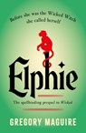Elphie - Gregory Maguire - 9781035416417