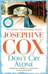 Don't Cry Alone - Josephine Cox - 9781035417308