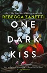 One Dark Kiss - Rebecca Zanetti - 9781035417933