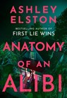 Anatomy of an Alibi - Ashley Elston - 9781035420773