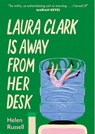 Laura Clark Is Away from Her Desk - Helen Russell - 9781035421077