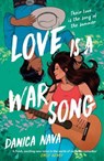 Love is a War Song - Danica Nava - 9781035421718