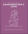 The Little Book of Grandmother's Love - OH - 9781035422821