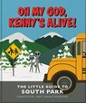 Oh my God, Kenny’s alive!: The Little Guide to South Park - Orange Hippo! - 9781035423026