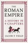 The Roman Empire - Jacob F. Field - 9781035424504