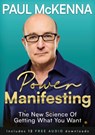 Power Manifesting - Paul McKenna - 9781035428298