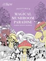 Kew Imaginarium: Magical Mushroom Paradise - N/A N/A - 9781035429363