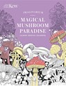 Kew Imaginarium: Magical Mushroom Paradise - N/A N/A - 9781035429363