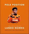 Pole Position: The Little Guide to Lando Norris - Orange Hippo! - 9781035433094