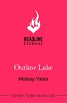 Outlaw Lake - Maisey Yates - 9781035434657