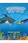 The Shark and The Fish - Peter Taylor - 9781035818723