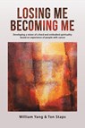 Losing Me, Becoming Me - William Yang - 9781035819164