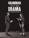 Grammar Based Upon Drama - Sharif M. Mayyat - 9781035826162