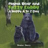 Mama Bear and Fuzzy Cubby: A Happy A to Z Day - Denise Dacey - 9781035826940